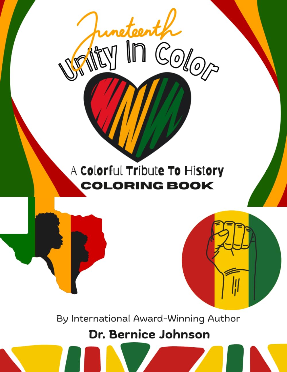 Juneteenth Unity In Color - A Tribute to History: Coloring Book