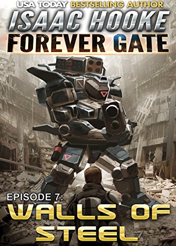 Walls of Steel (The Forever Gate Book 7)