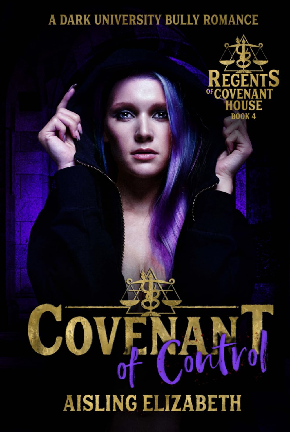 Covenant of Control: A Dark University Bully Romance (Regents of Covenant House)