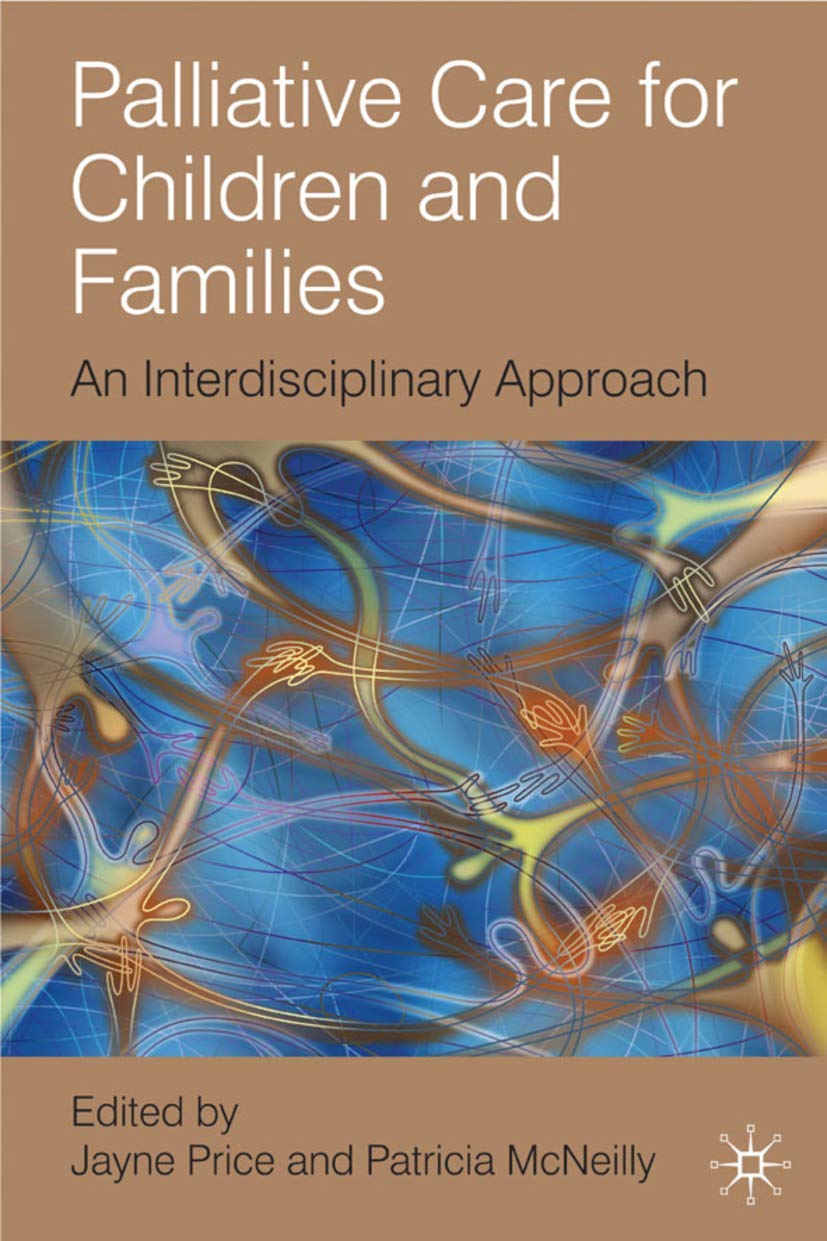Palliative Care for Children and Families: An Interdisciplinary Approach
