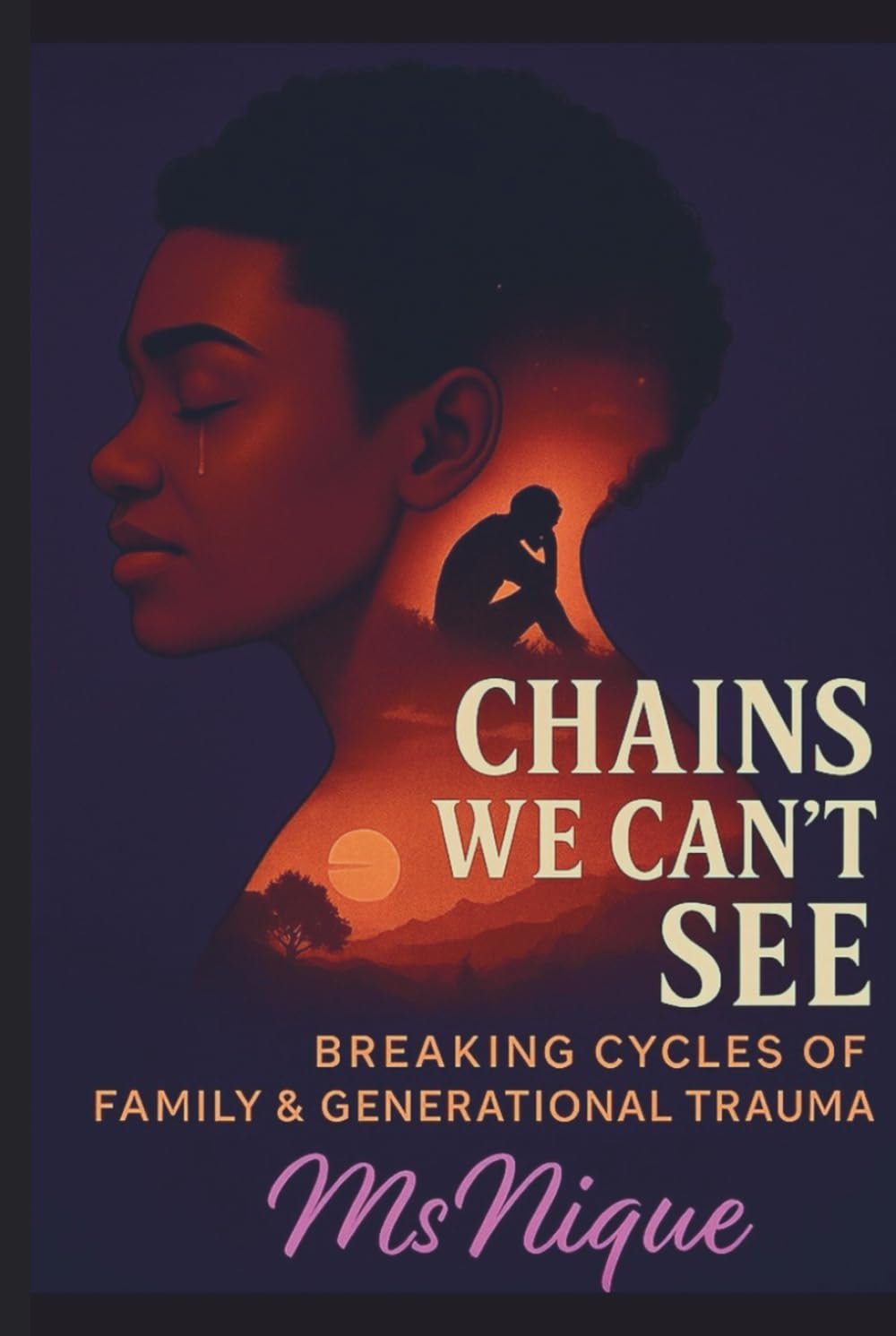 Chains We Can't See: Breaking Cycles of Family and Generational Trauma (The ReVamp Chronicles: Butterfly Healing Series From Wounded to Worthy)      Hardcover – October 18, 2025
