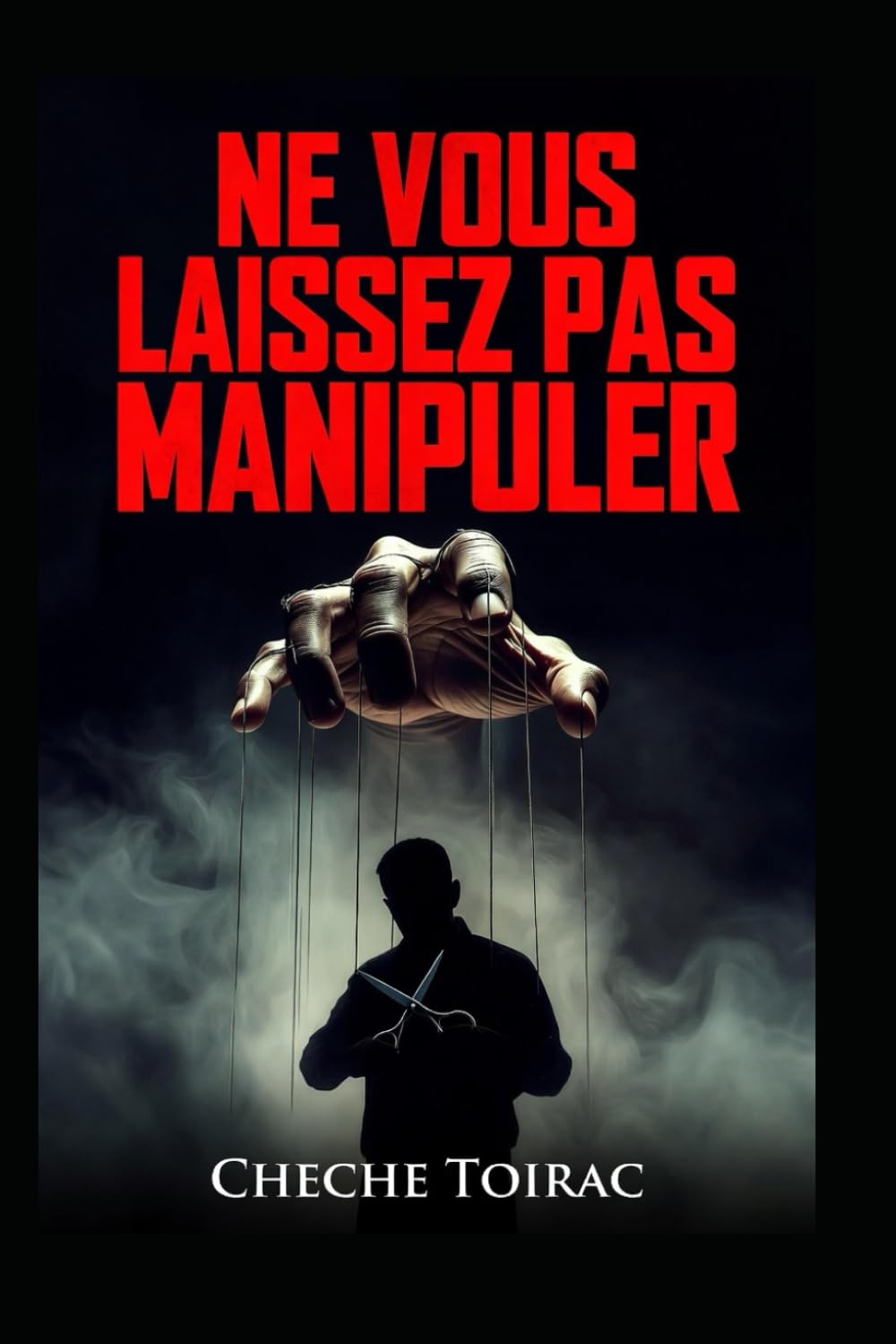 NE VOUS LAISSEZ PAS MANIPULER