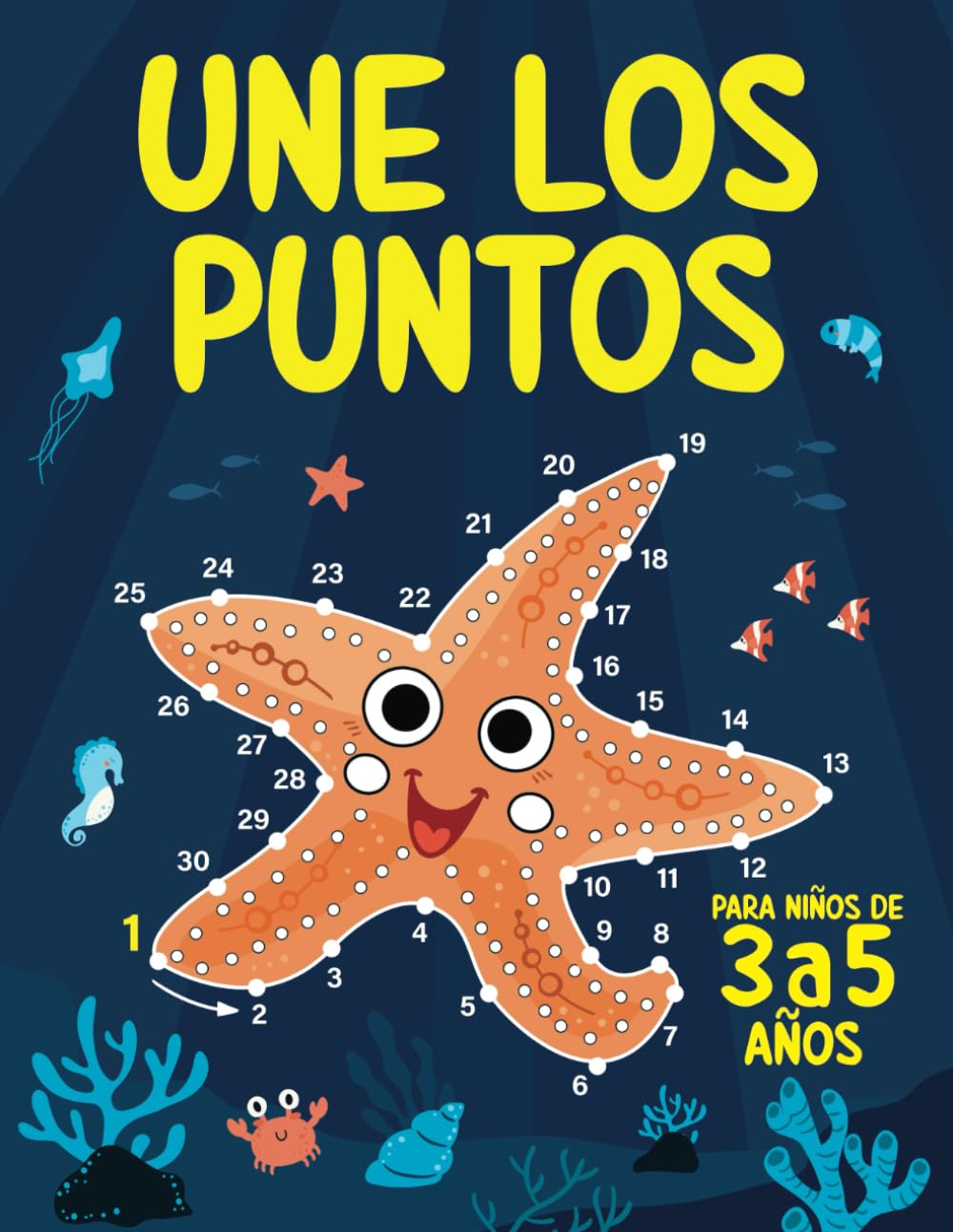 Une los Puntos para Niños de 3 a 5 años: Libro de Unir Numeros | Actividades Dibujos y Colorear para Niños y Niñas de 3, 4 y 5 años