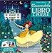 Cenerentola. Libro e puzzle. Ediz. a colori. Con puzzle