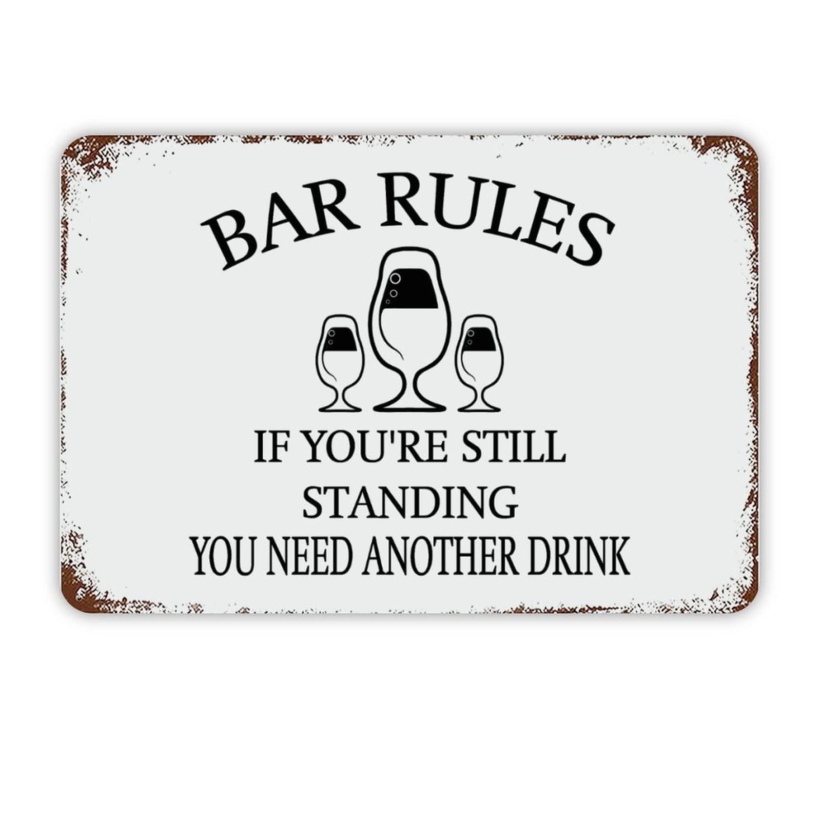 ENEDNATE Vintage Aluminum Tin Metal Sign with Saying 8x12 Bar Rules If You're Still Standing You Need Another Drink Retro Street Metal Signs for Indoor Outdoor Garden Patio Yard Cafe Pub Home Decor