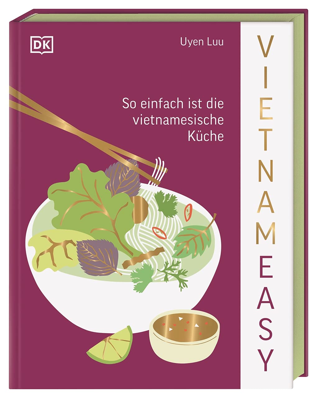 Vietnameasy Kochbuch Vietnamesische Küche – 80 authentische Rezepte