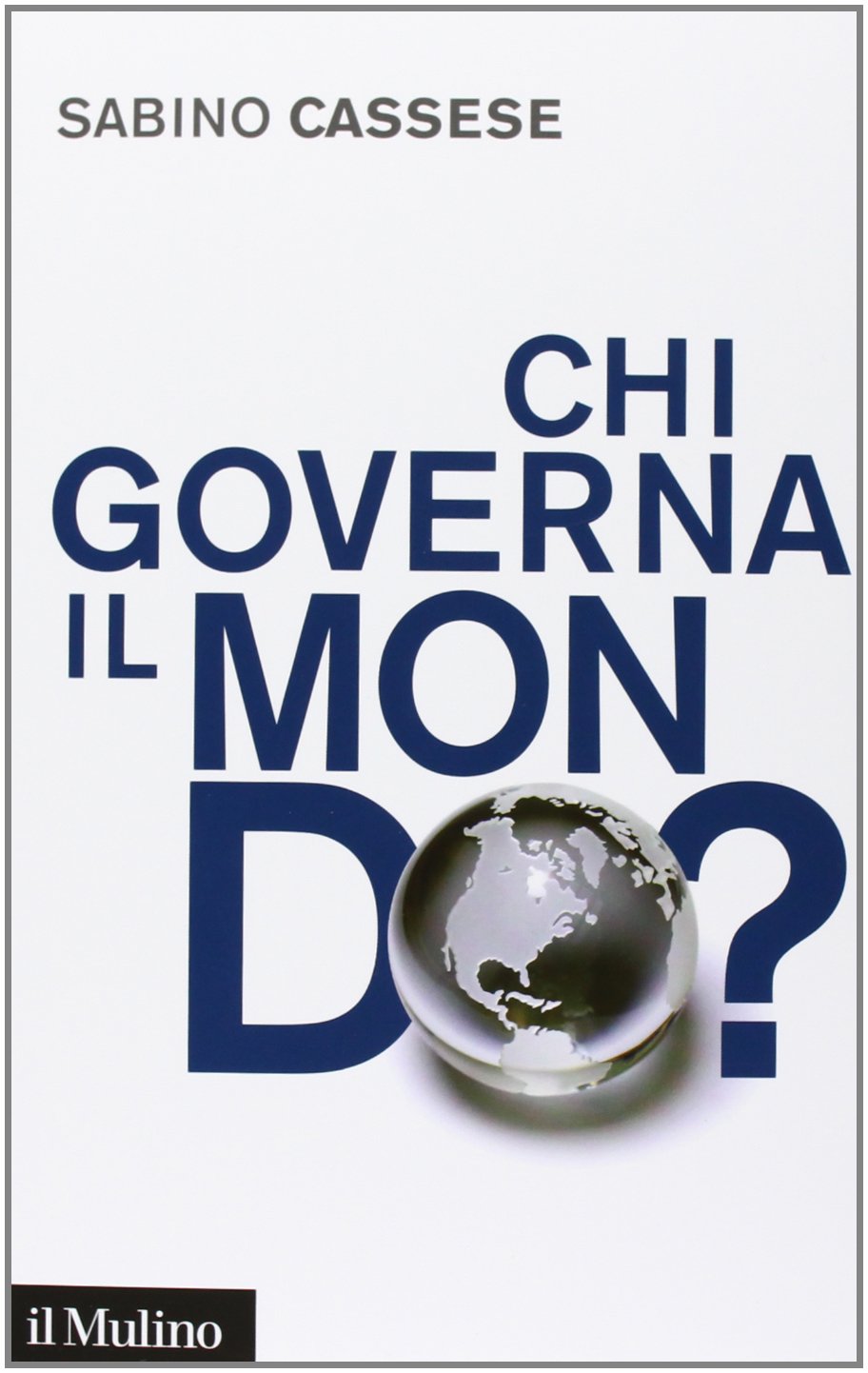 Chi governa il mondo?