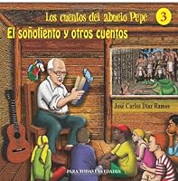 El soñoliento y otros cuentos: Los cuentos del abuelo Pepe (3 149924875X Book Cover
