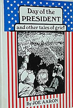 Hardcover Day of the President and Other Tales of Grief Book