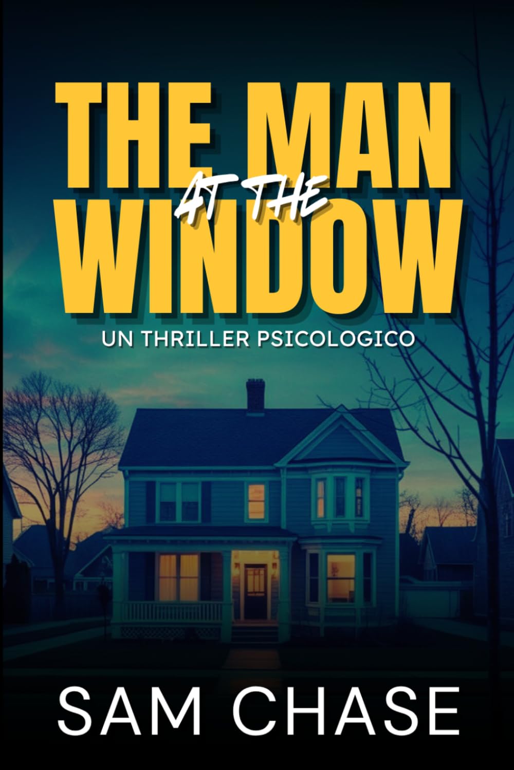 The Man at the Window: Un thriller psicologico