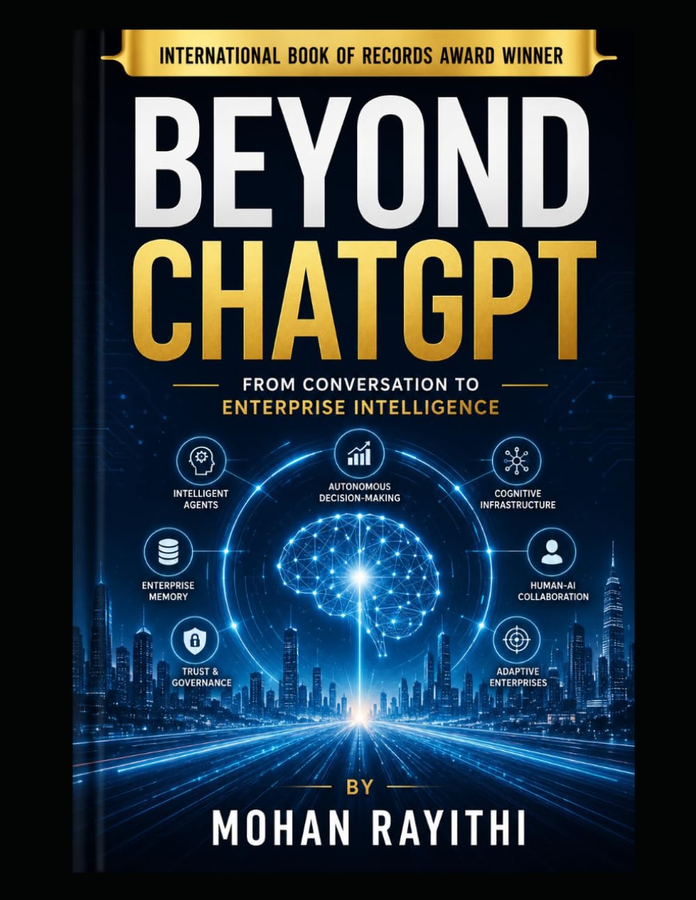 Beyond ChatGPT: From Conversation to Enterprise Intelligence
