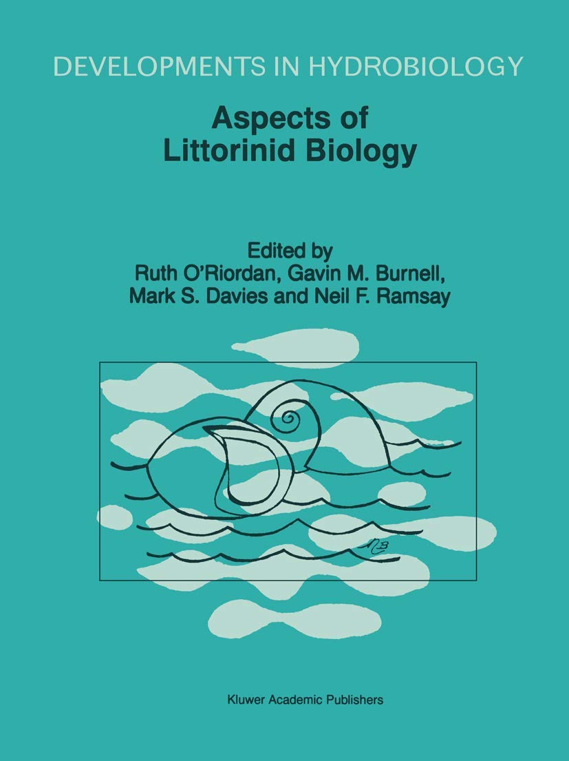 Aspects of Littorinid Biology: Proceedings of the Fifth International Symposium on Littorinid Biology, held in Cork, Ireland, 7–13 September 1996