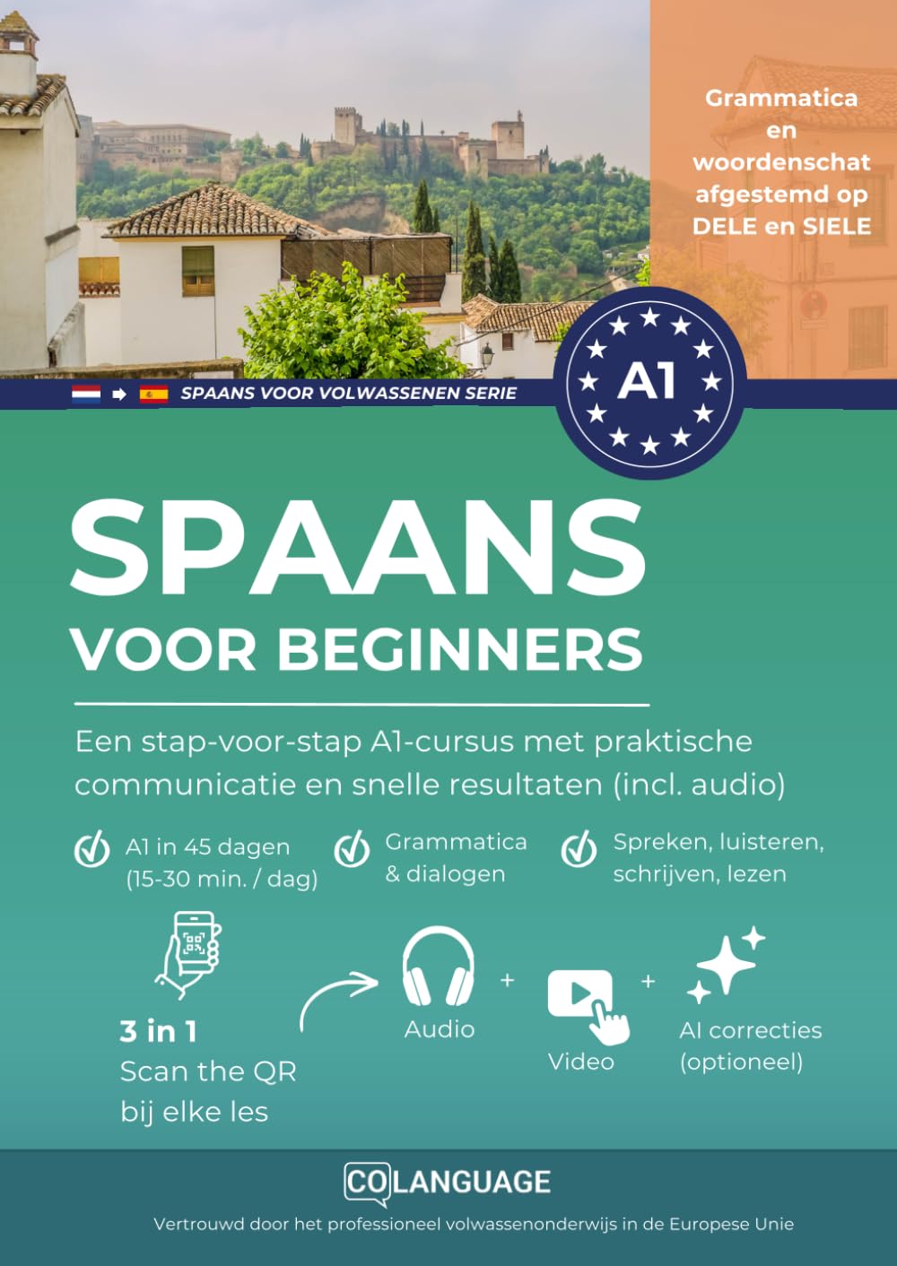 Spaans leren voor beginners – Complete A1-cursus: Leer Spaans stap voor stap. Ideaal voor zelfstudie of als werkboek met een docent. Inclusief ... leerportaal.: 1 (Spaans voor volwassenen)