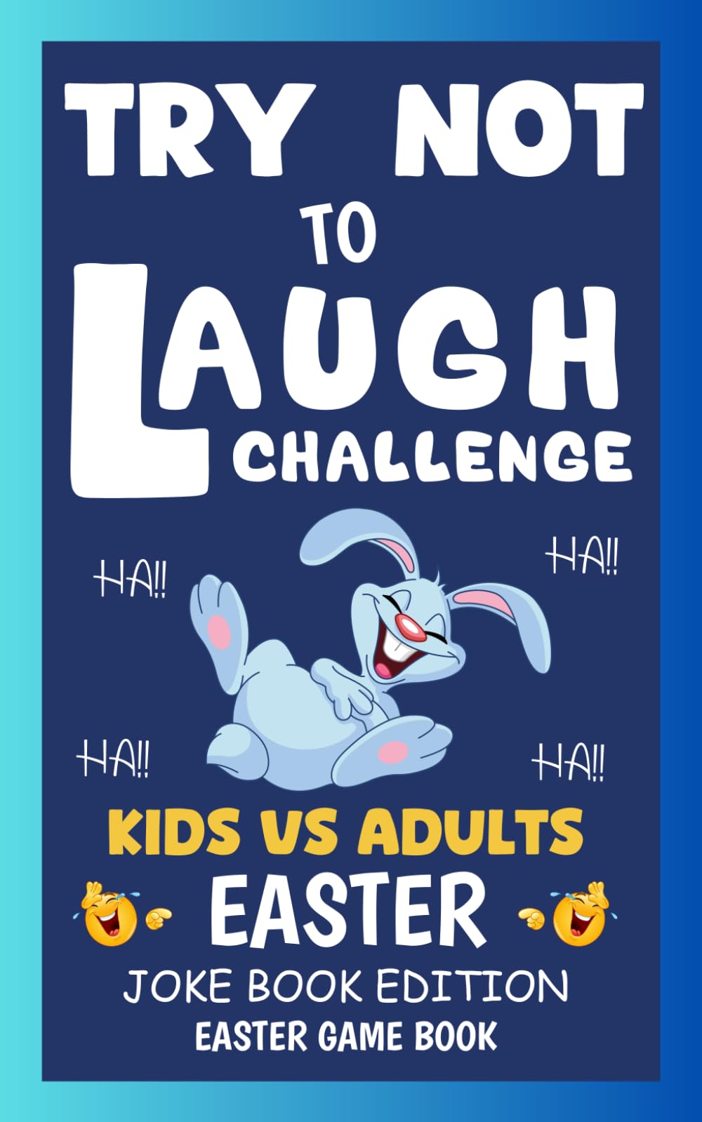 Easter Basket Stuffer: Easter Joke Book For Kids: Over 100 Hilarious Jokes for Boys and Girls Ages 6–12