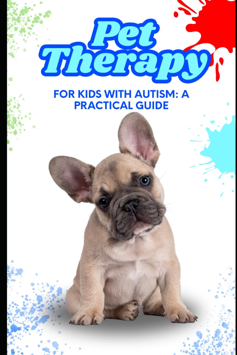 Pet Therapy for Kids with Autism - English Edition