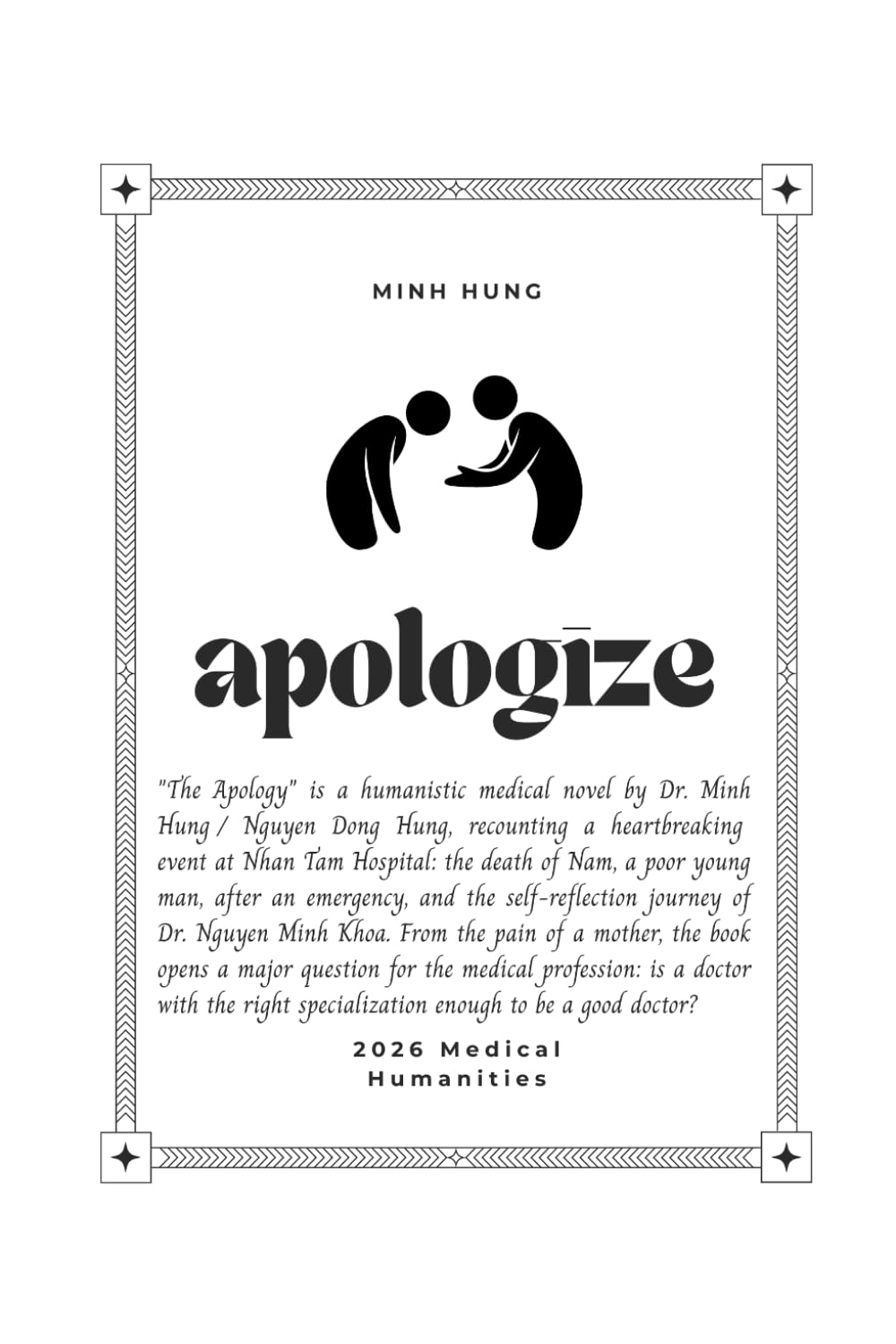 Apology: A Medical Humanities Novel About Doctors, Patients, and Human Dignity