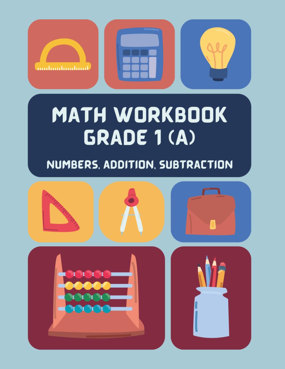 Math Workbook Grade 1 (A) : Numbers, Addition, Subtraction: Homeschool, Math Practice, Grade 1-3 student, Math Practice, Best Gift for Kids, Academic