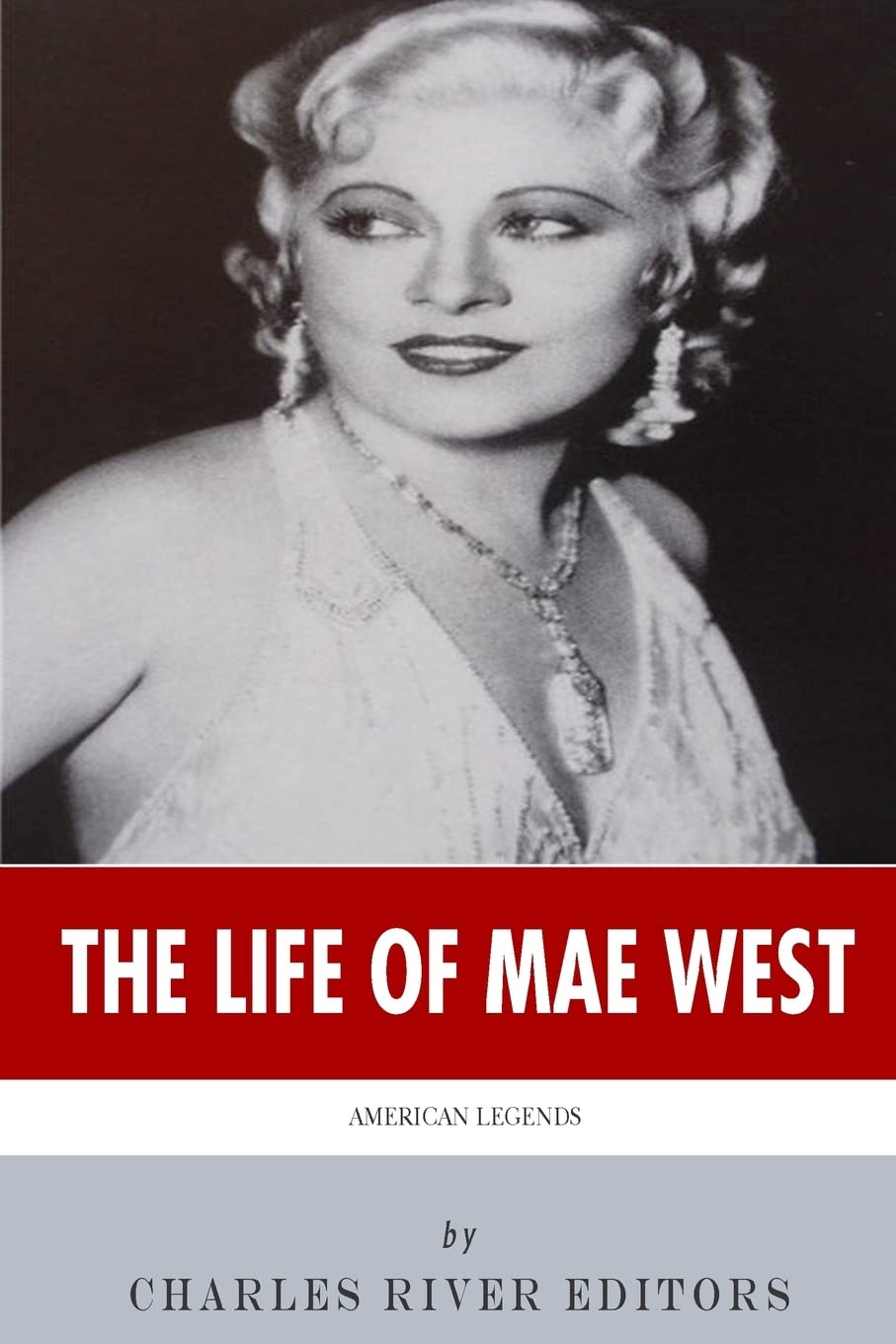 American Legends: The Life of Mae West