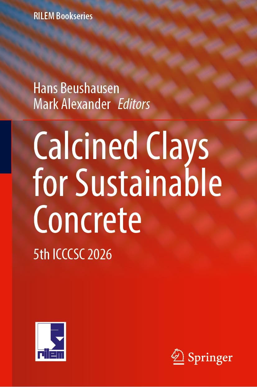 Calcined Clays for Sustainable Concrete: 5th ICCCSC 2026 (RILEM Bookseries, 76)