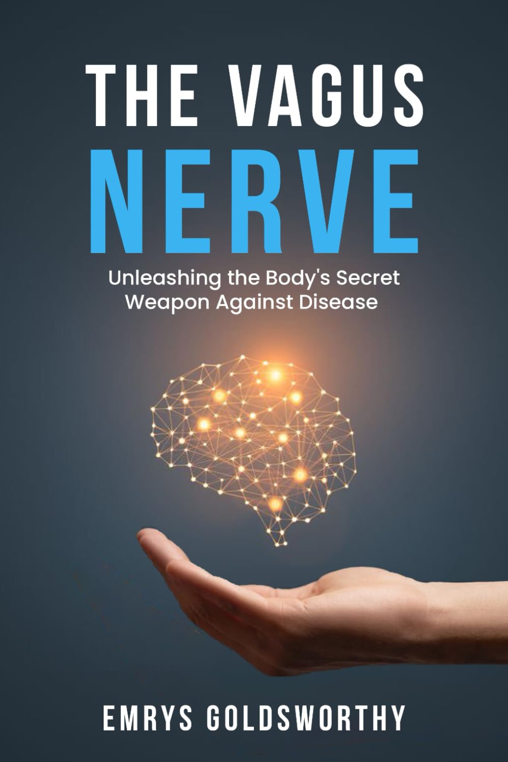 The Vagus Nerve: Unleashing the Body’s Secret Weapon Against Disease