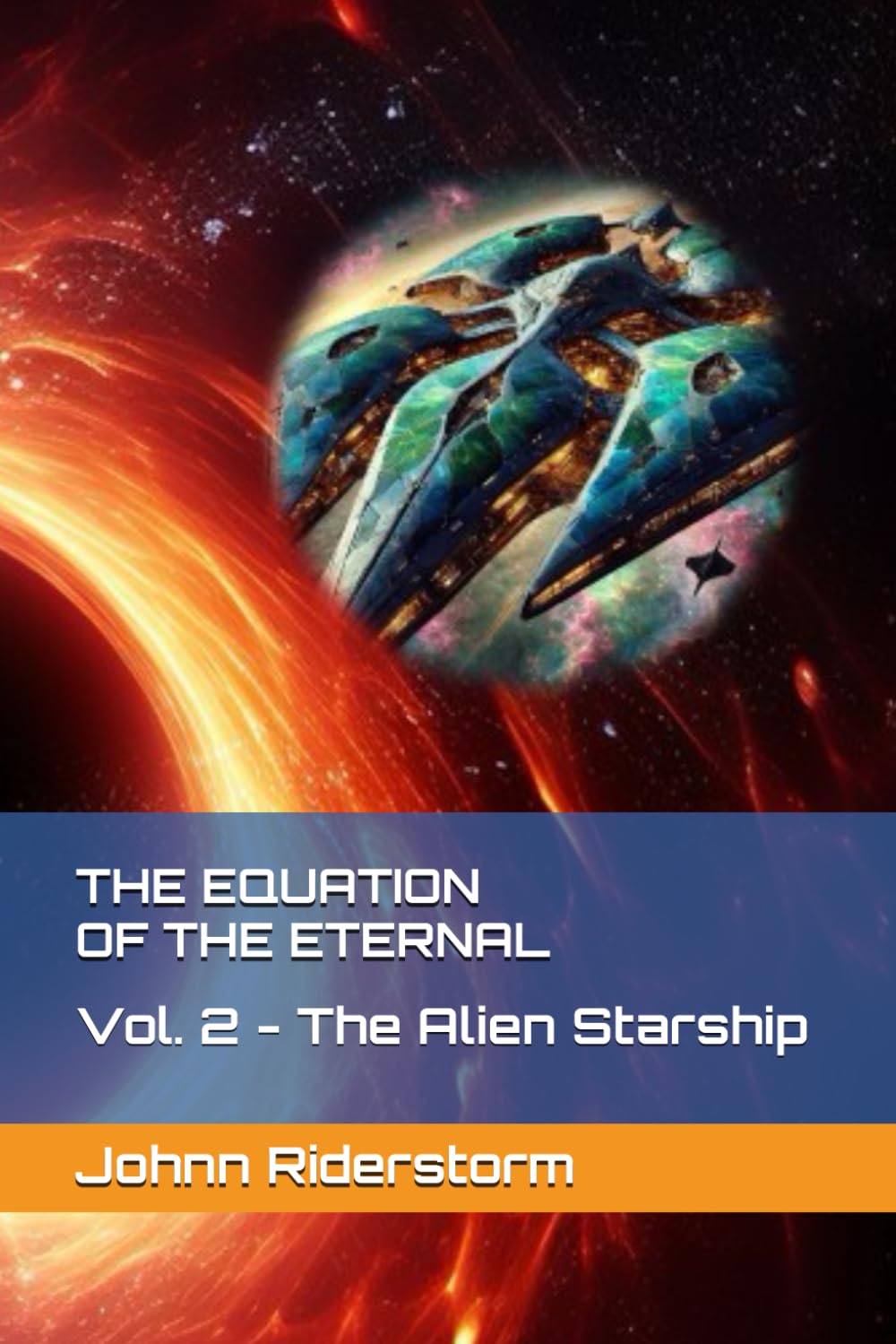 The Equation of the Eternal: Vol. 2 - The Alien Starship