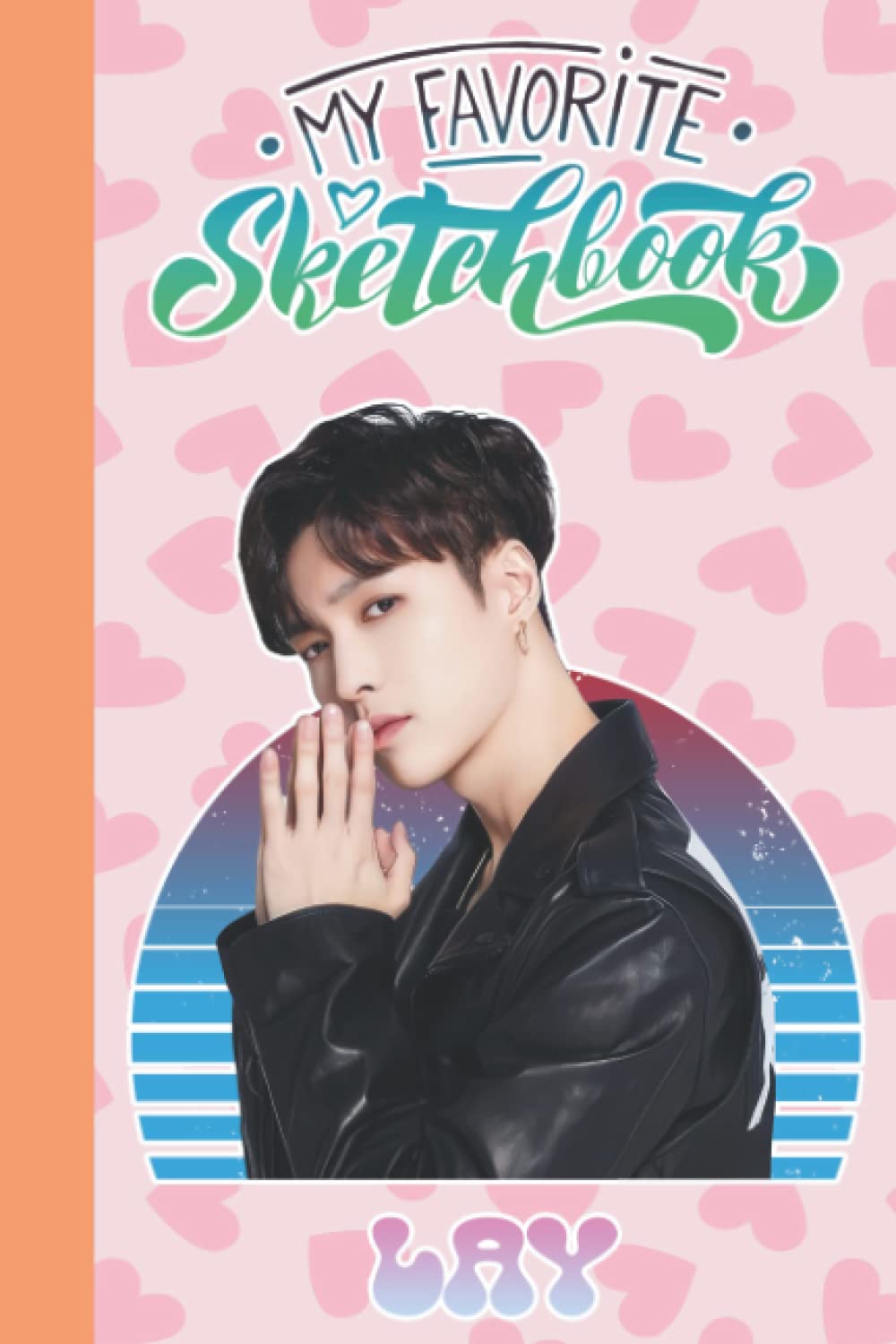 Låỳ ḘẌ-Ọ Sketch Book Kpop Music Bands for Fan Teen Men Women: Låỳ ḘẌ-Ọ Large Journal for Drawing ● Låỳ ḘẌ-Ọ Notebook Blank Paper ● Gifts For Any ... Event, Fandom ● Size 6x9 inches ● 100 Pages