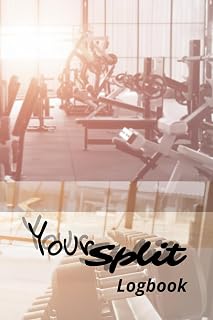 Your Split Logbook: Simple gym logbook for split workout - 99 days - for women and men