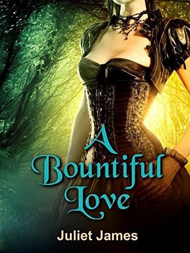 A Bountiful Love; A Governess in Love series; (Book 1 of 2)
