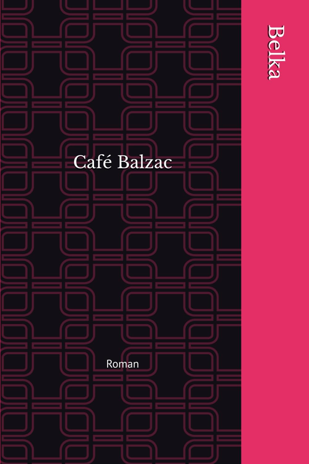 Café Balzac: Roman