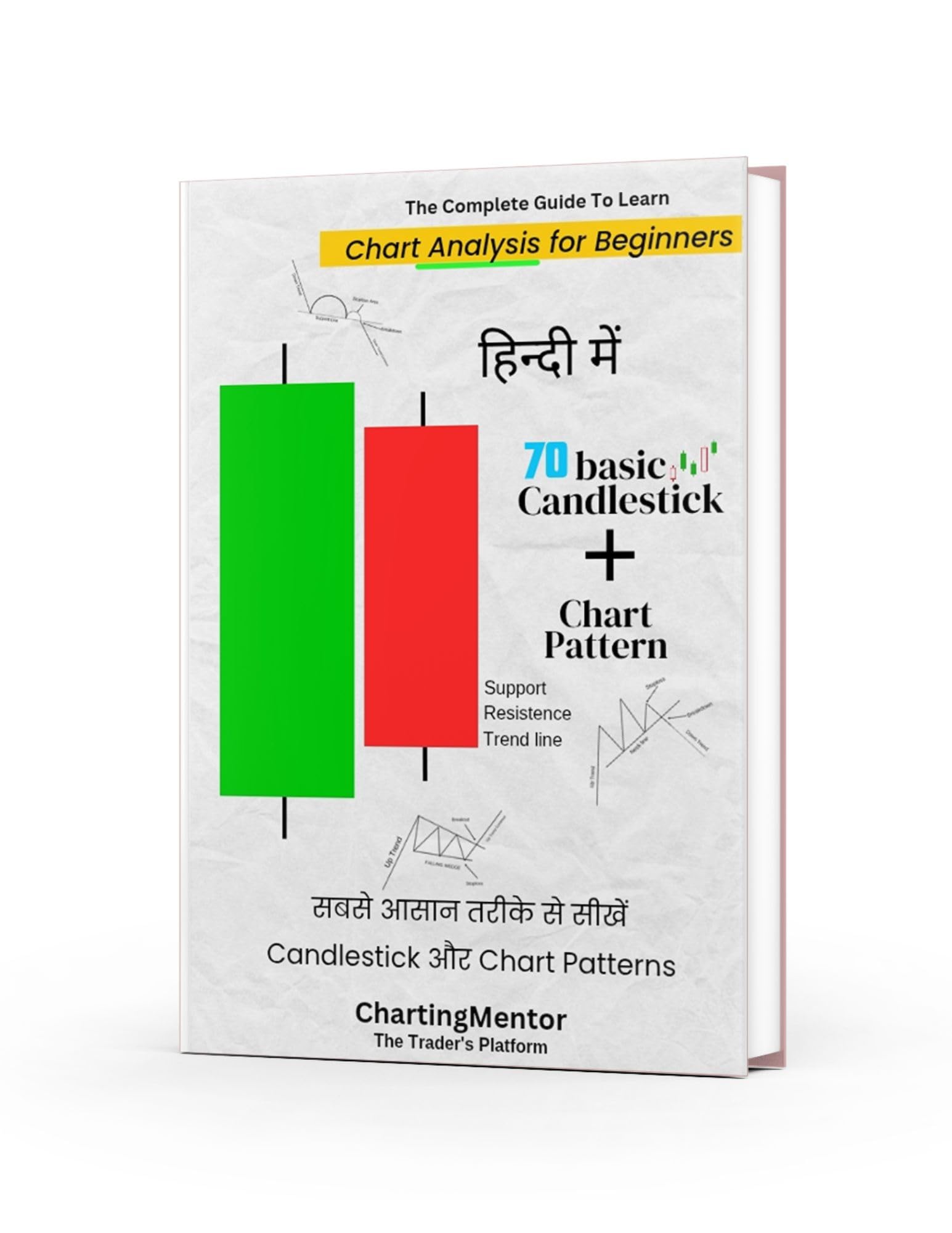 Buy Trading Chart Pattern & Candlestick Book for Beginners - Trading Chart  Patterns: Mastering Stock Market Analysis with Technical Insights, Candlestick  Patterns, and Comprehensive Books with 1 Disc (Hindi, Paperback, Mr.Rohit  Kumar -