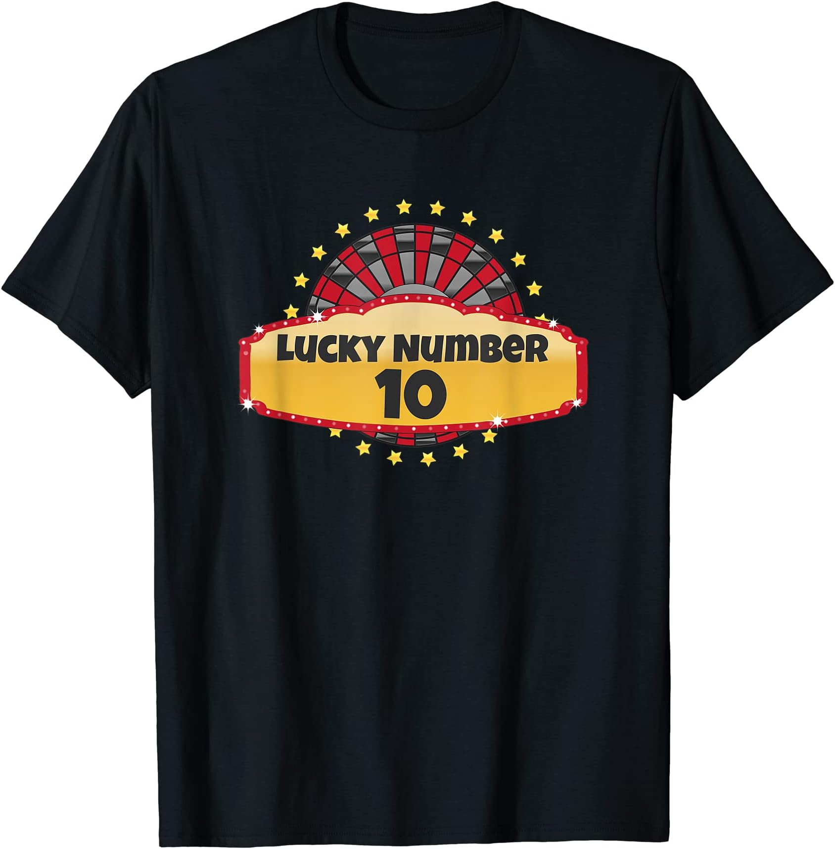 Lucky Roulette by KDLucky Number 10 Roulette Wheel Gambling Casino Spin Win Men T-Shirt
