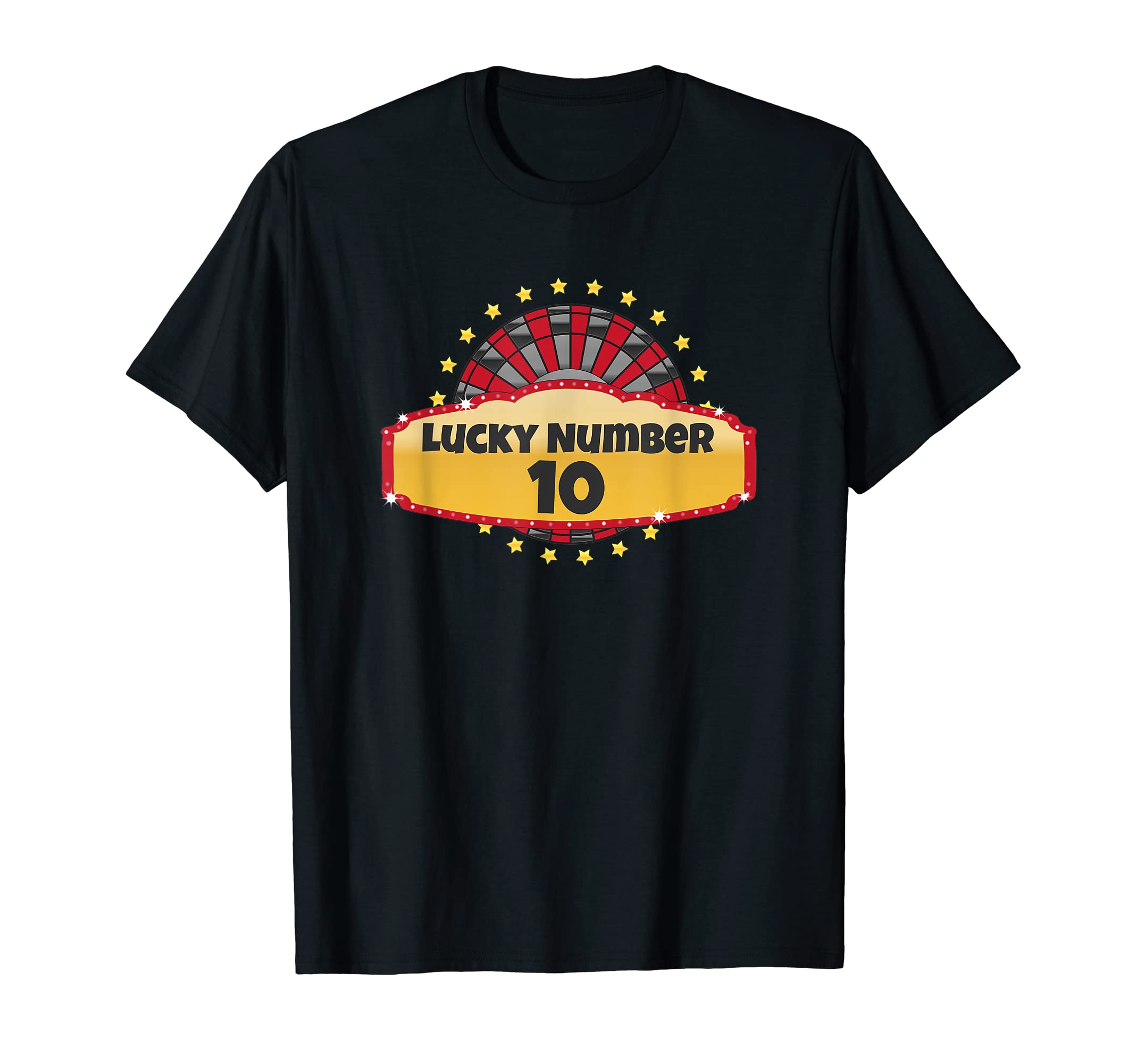 Lucky Roulette by KDLucky Number 10 Roulette Wheel Gambling Casino Spin Win Men T-Shirt
