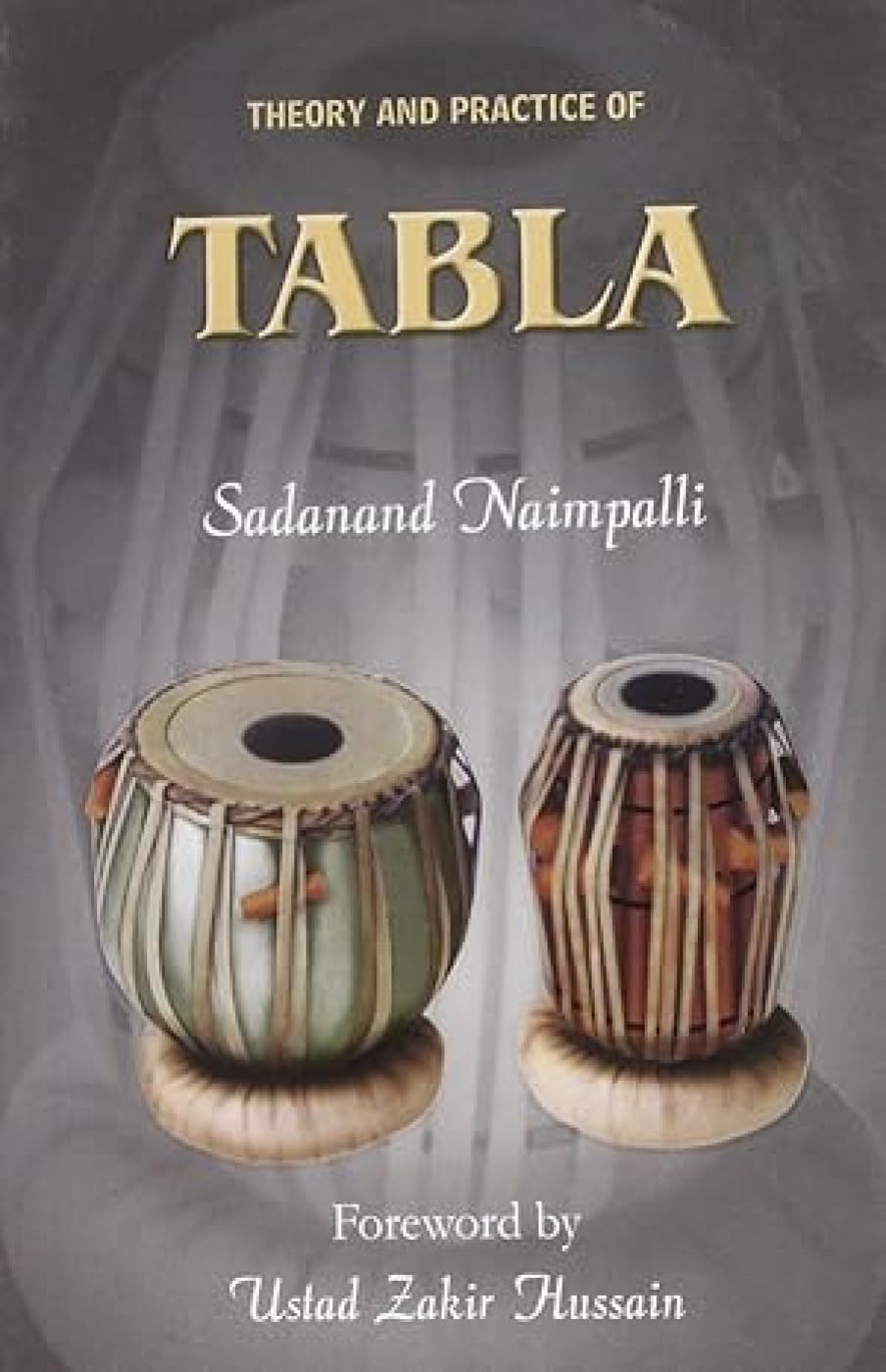 Theory and Practice of Tabla manuel technique de musique indienne et percussions
