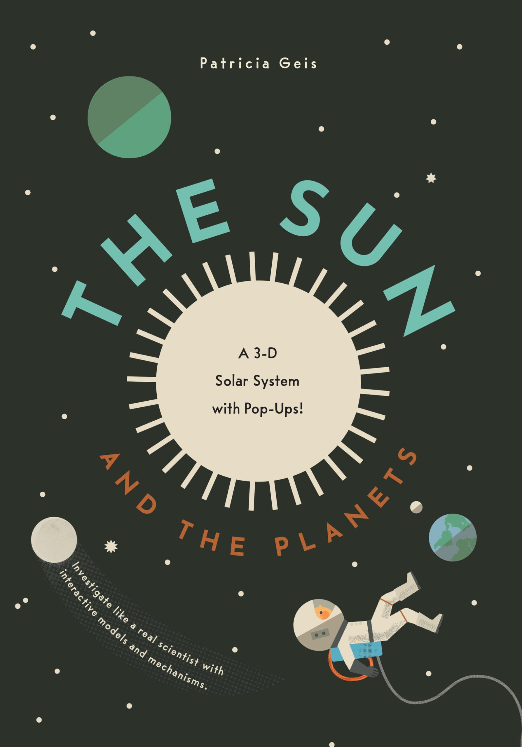 The Sun and Planets: A 3-D Solar System with Planets!