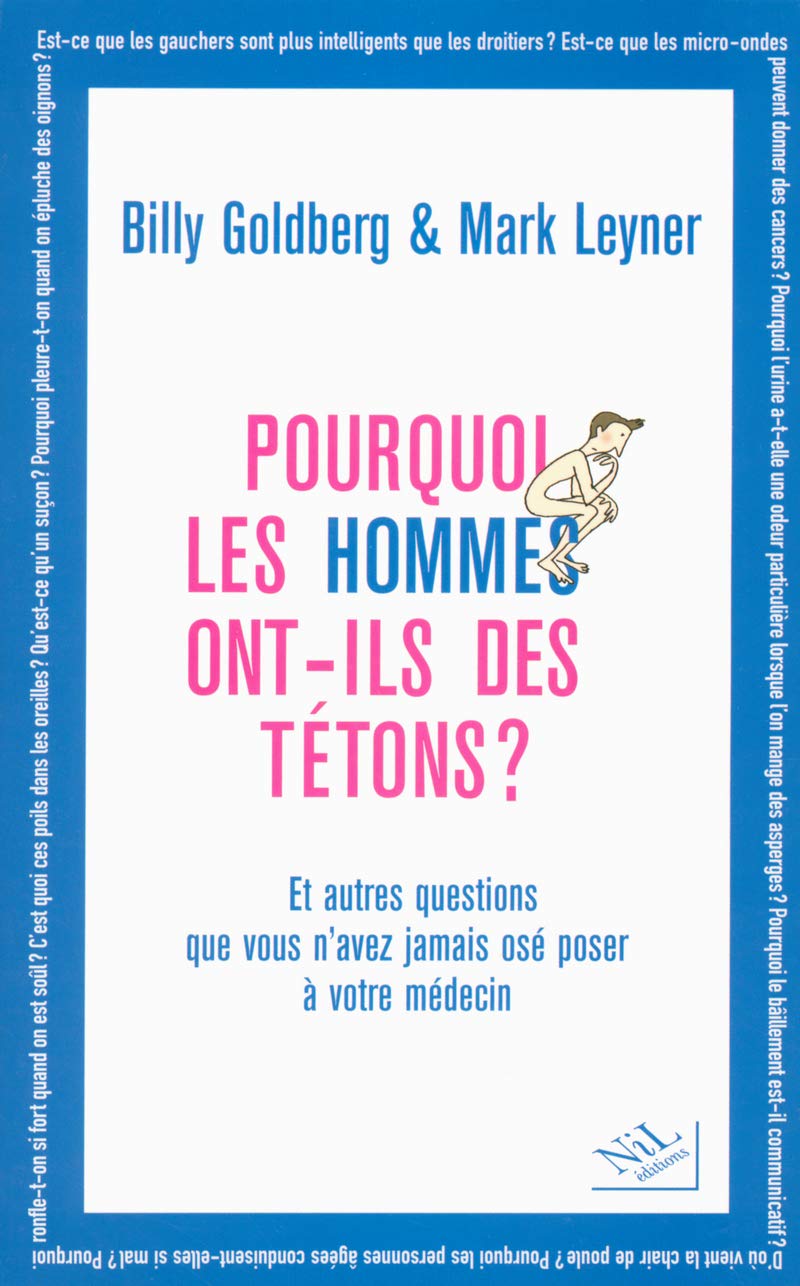 Amazon.fr Pourquoi les hommes ontils des tétons ? Et autres questions que vous n
