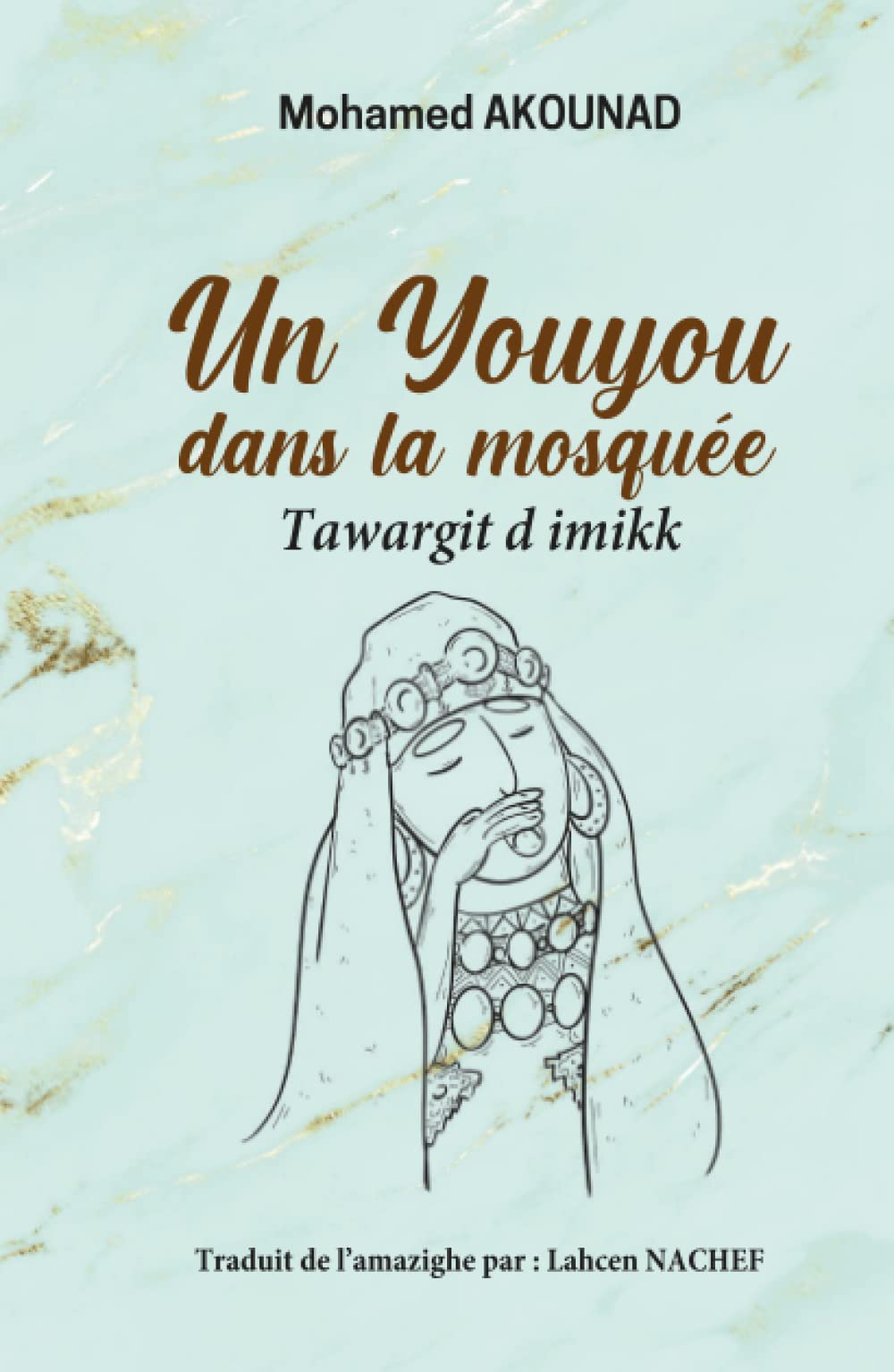 Un youyou dans la mosquée: tawargit d imikk