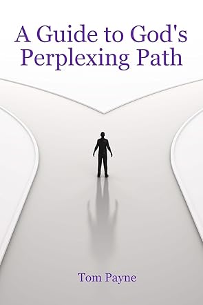 A Guide to God's Perplexing Path