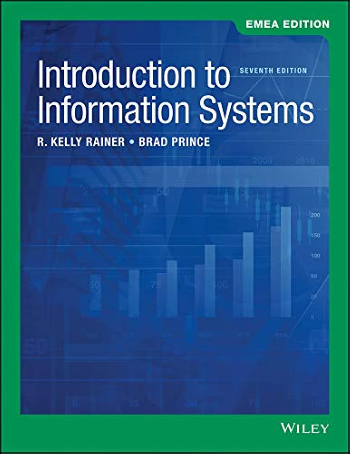 Introduction to Information Systems: Amazon.co.uk: Rainer, R. Kelly ...