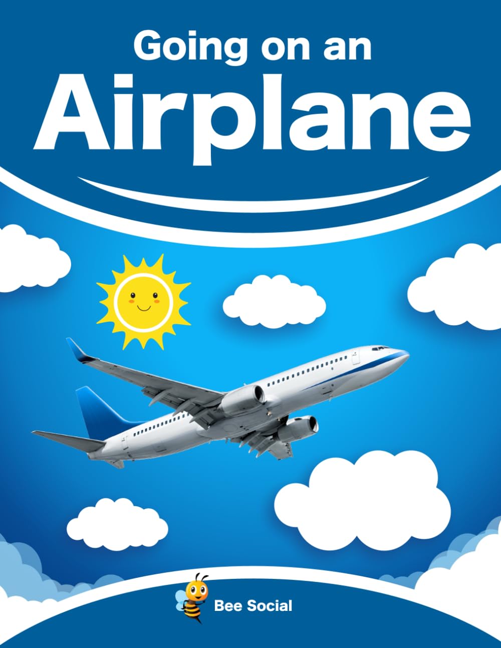 Going On An Airplane: A Prep Story for Kids (Social Preparation Story)