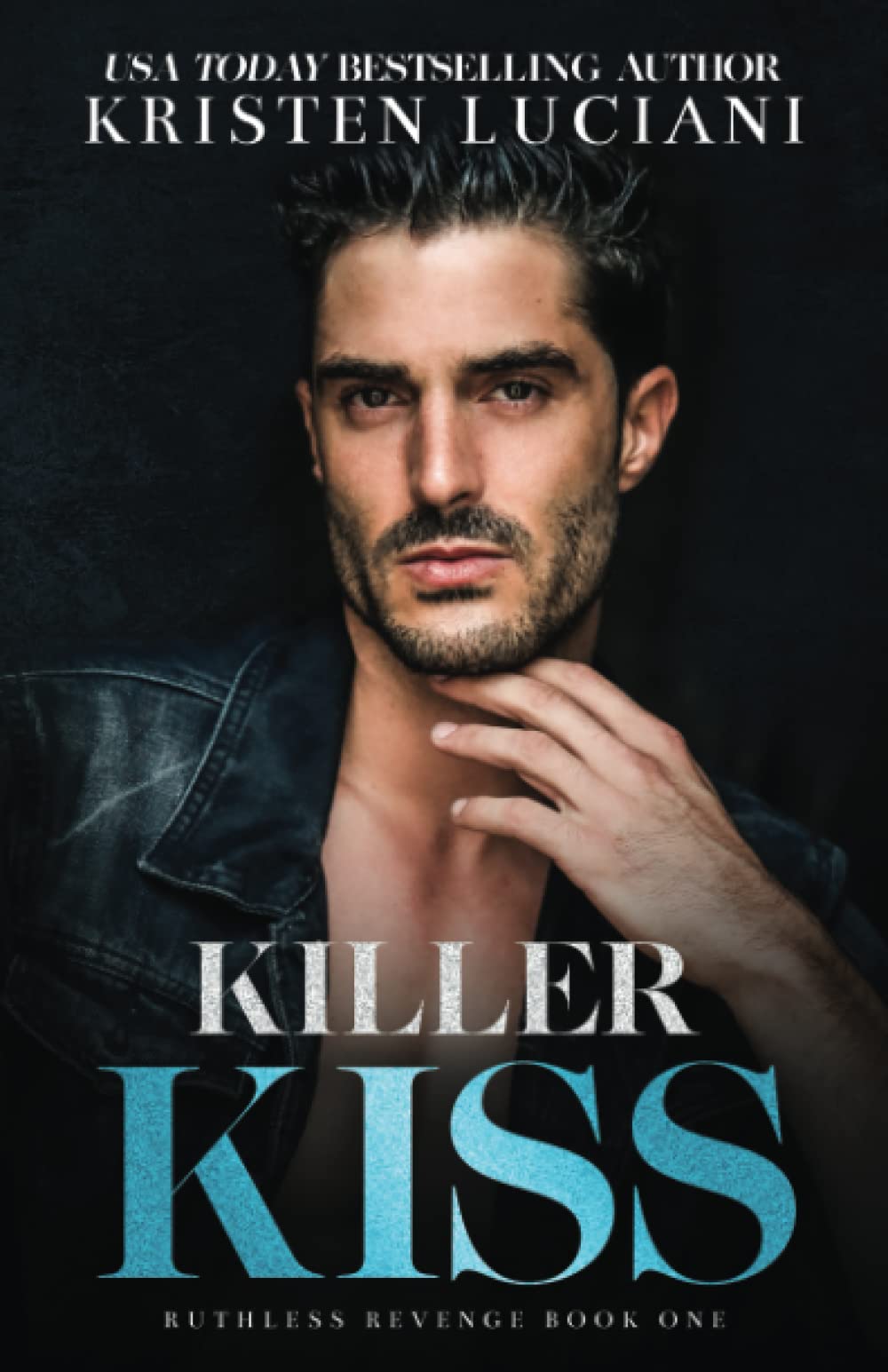 Killer Kiss: A Dark Mafia Forced Marriage Romance (Ruthless Revenge Book 1)