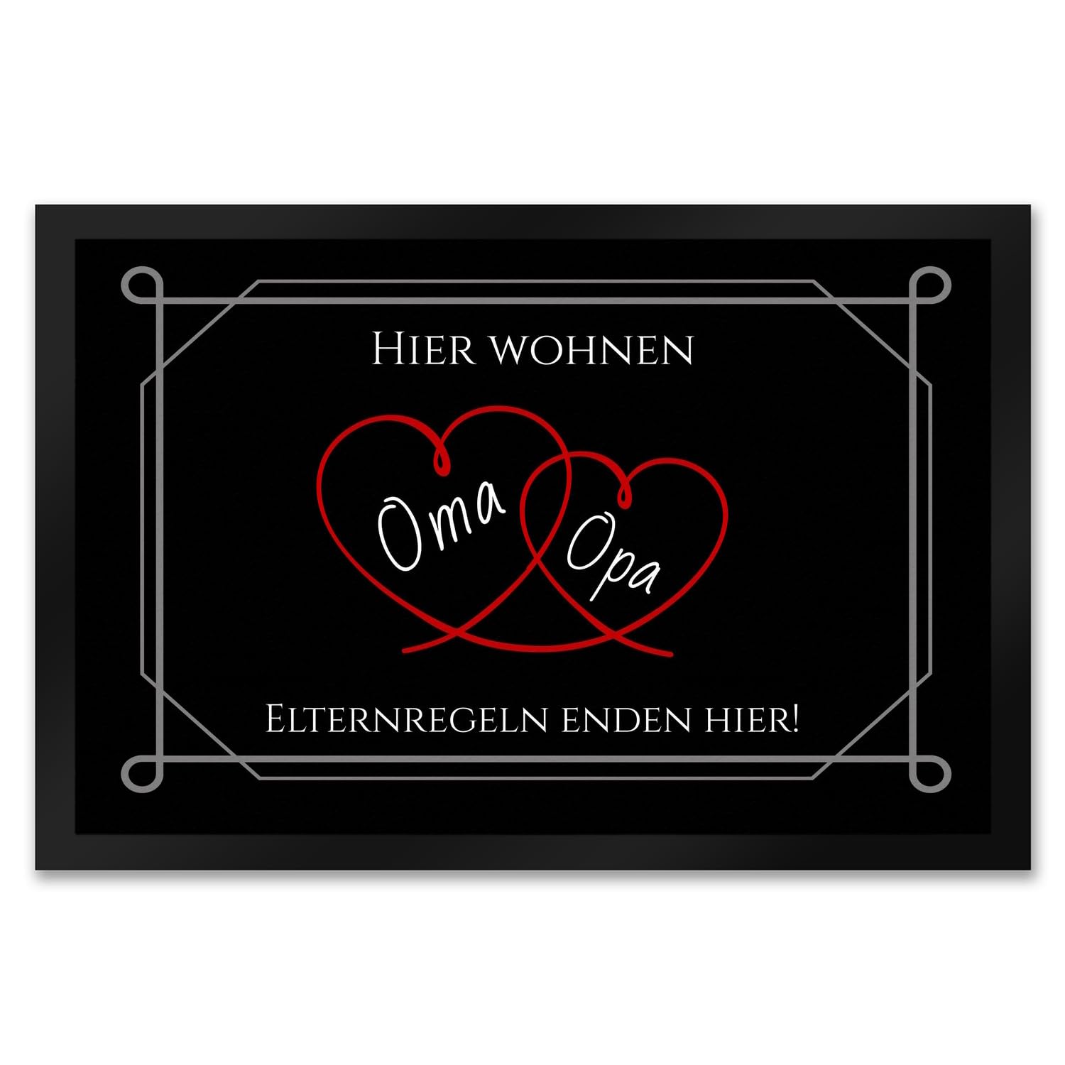 Hier wohnen Opa und Oma Fußmatte XXL in 50x75 cm - Elternregeln Enden Hier mit Herz unsere Großeltern tragen wir im Herzen und Diese Fußmatte XXL in 50x75 cm zeigt auch Warum.