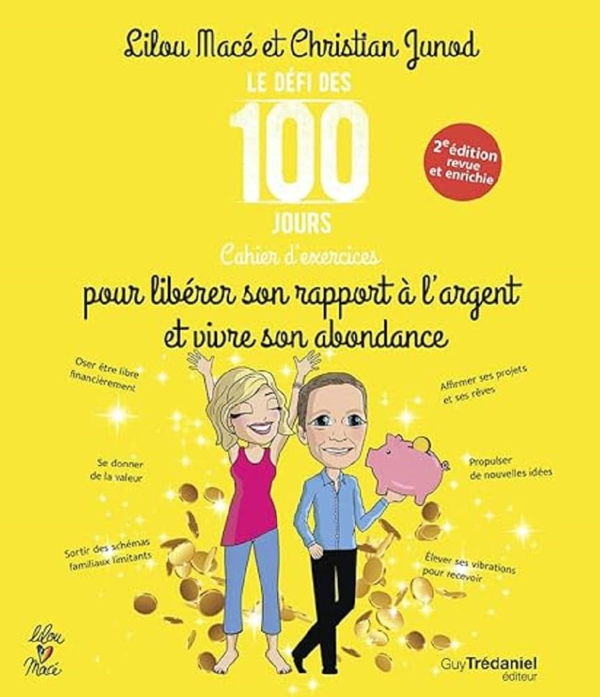 Le défi des 100 jours pour libérer son rapport à l'argent et vivre son abondance