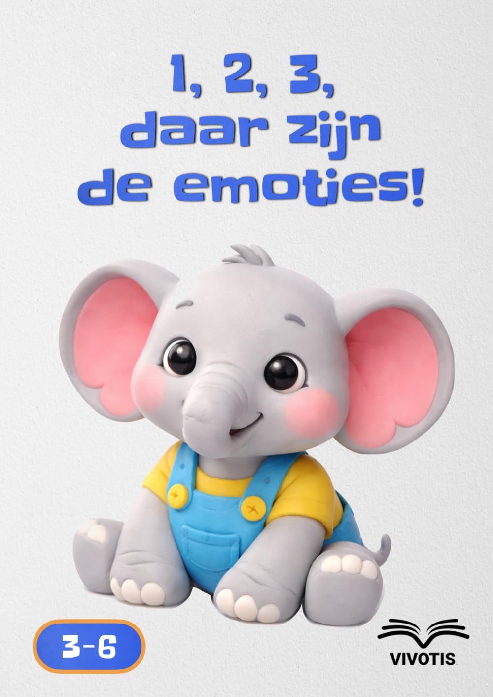 1, 2, 3, daar zijn de emoties! (1, 2, 3… Groeien met de kleine olifant)