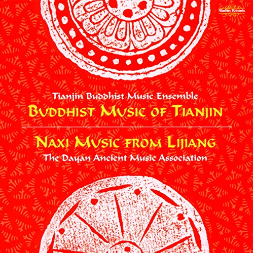 Buddhist Music of Tianjin & Naxi Music from Lijiang