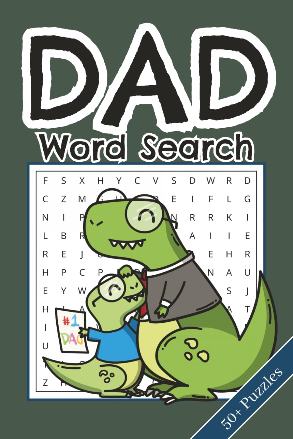 Dad Word Search Puzzle Book: 50+ Word Searches about Dad Hobbies and More | 6x9 Inches, 110 pages | Solutions Included