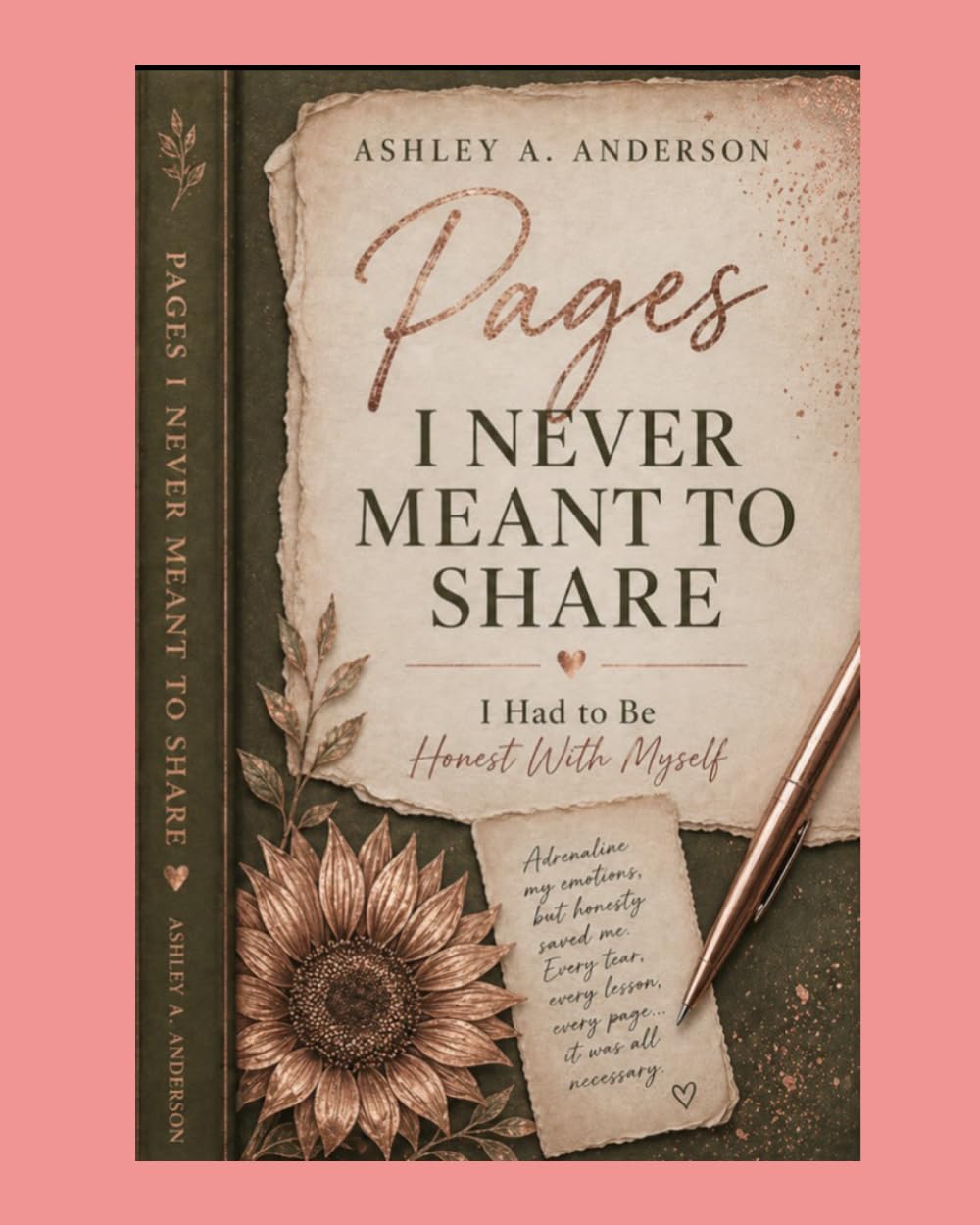 PAGES I NEVER MEANT TO SHARE: I HAD TO BE HONEST WITH MYSELF