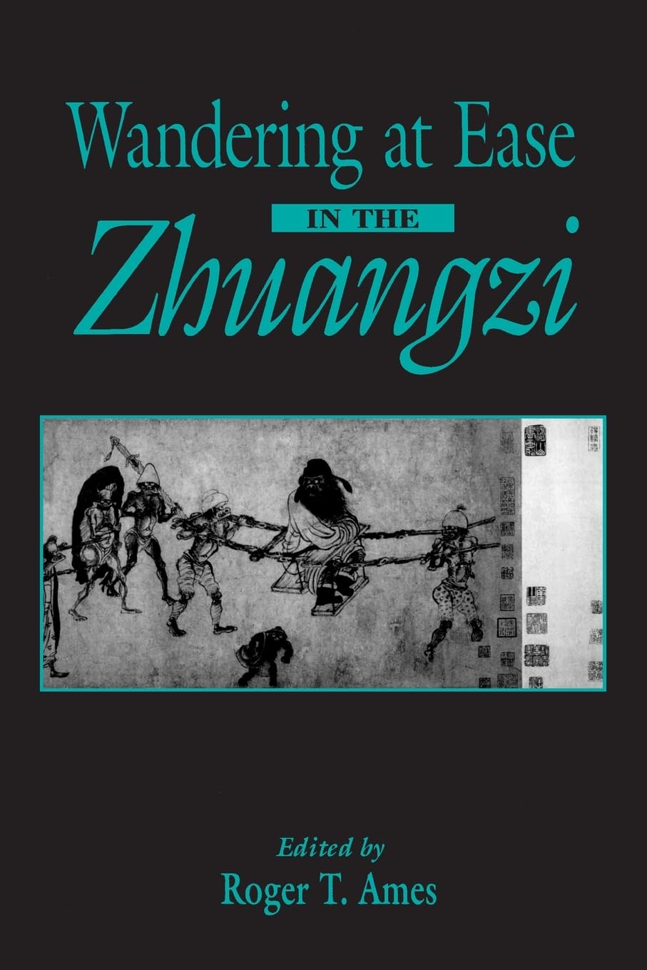 Wandering at Ease in the Zhuangzi (Chinese Philosophy Culture)      Paperback – September 11, 1998