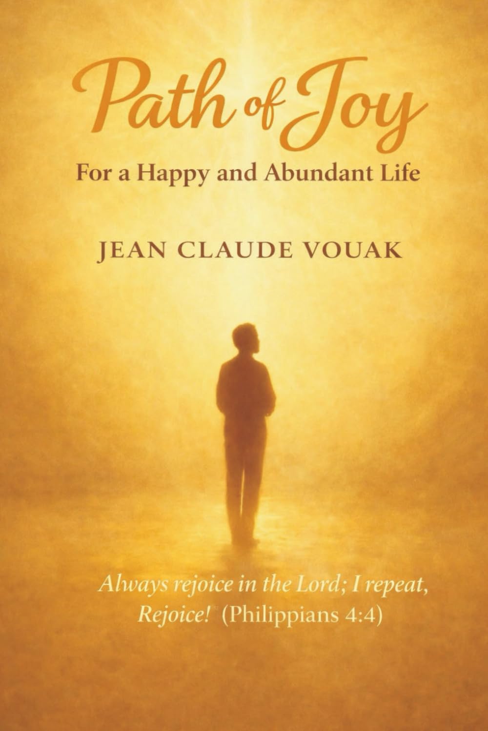 Path of Joy: for a happy and abundant life