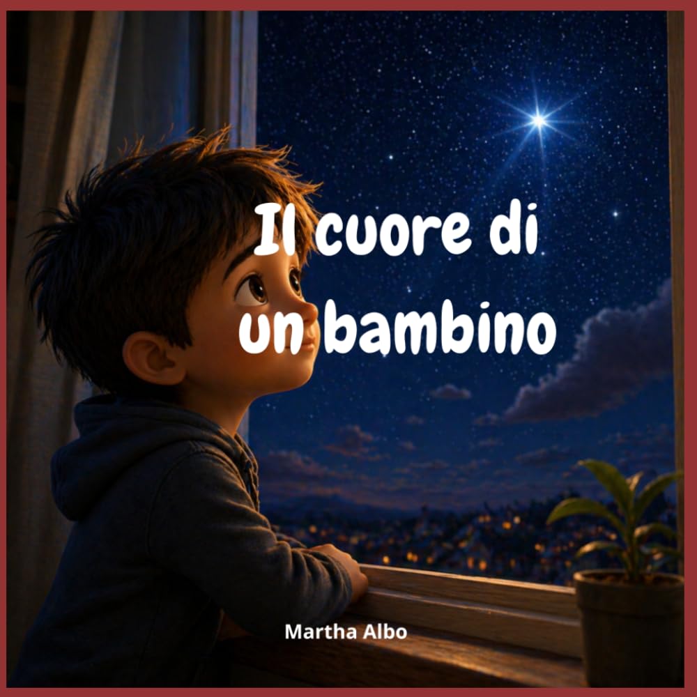Il cuore di un bambino: Una storia di amore, coraggio e piccoli gesti