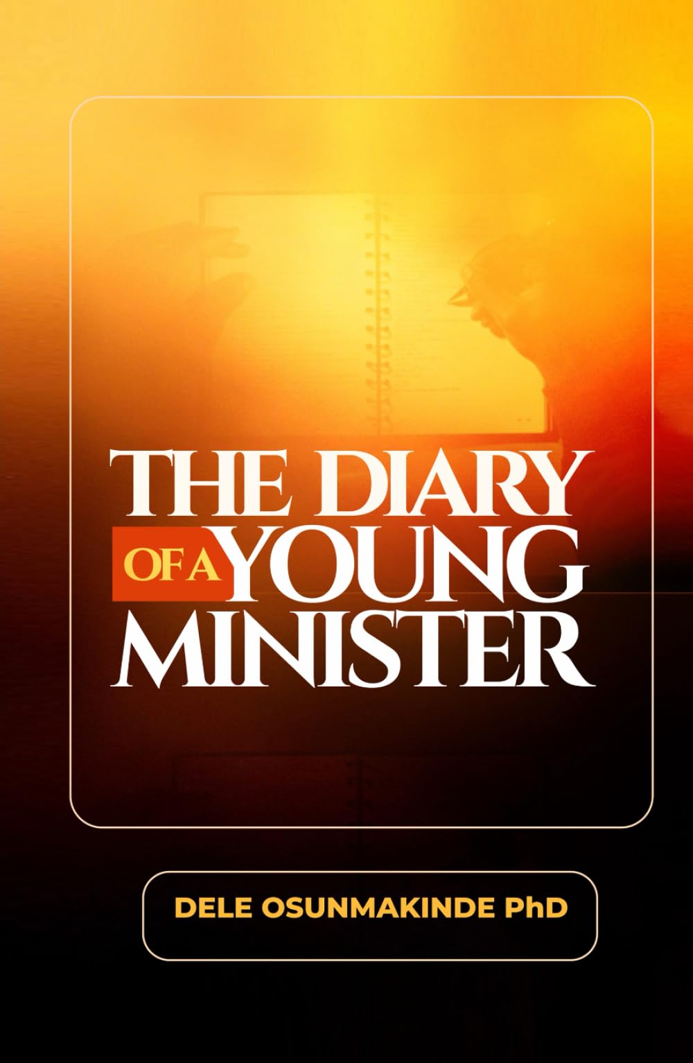 THE DIARY OF A YOUNG MINISTER